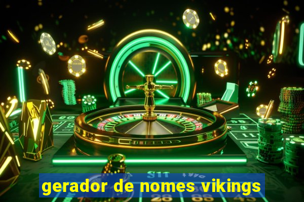 gerador de nomes vikings